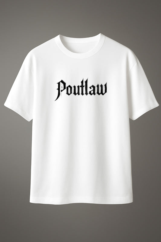 White cotton T-shirt with bold gothic “Poutlaw” logo print on the front.