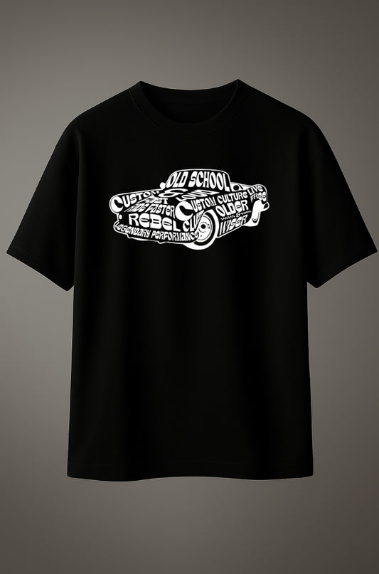 Black T-shirt with bold white vintage car graphic design featuring the words “Old School Rebel, Custom Culture, Legendary Performance.